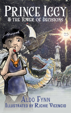 Book Review: Prince Iggy and the Tower of Decisions by Aldo Fynn Book Review: Prince Iggy and the Tower of Decisions by Aldo Fynn