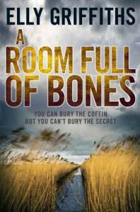 Book Review | A Room Full of Bones by Elly Griffiths Book Review | A Room Full of Bones by Elly Griffiths