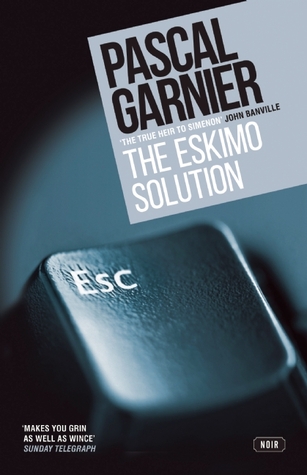 Book Review | The Eskimo Solution by Pascal Garnier Book Review | The Eskimo Solution by Pascal Garnier