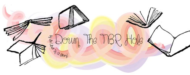 Down the TBR Hole | reducing the list – part 2 Once more TBR Hole
