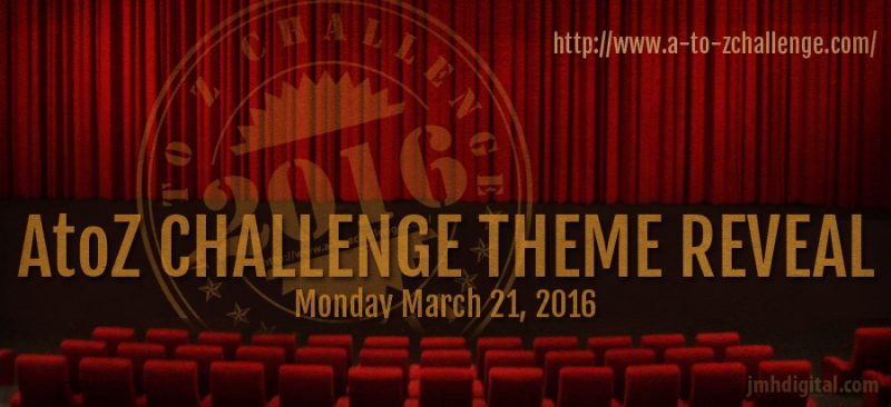 #AtoZChallenge – theme reveal