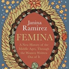 Book Review | Femina @DrJaninaRamirez
